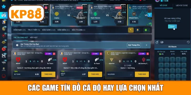 Các game tín đồ cá độ hay lựa chọn nhất