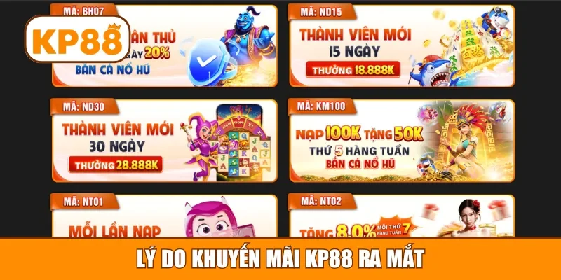 Lý do khuyến mãi KP88 ra mắt