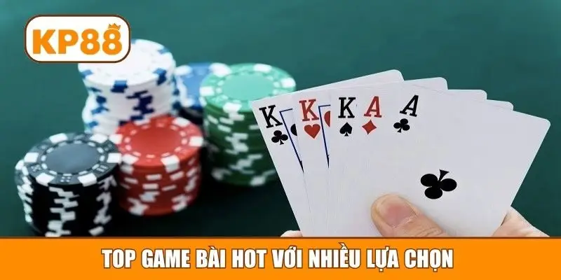 Top game bài hot với nhiều lựa chọn 